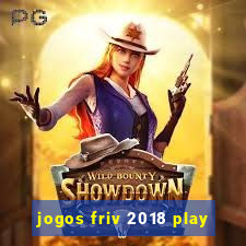 jogos friv 2018 play